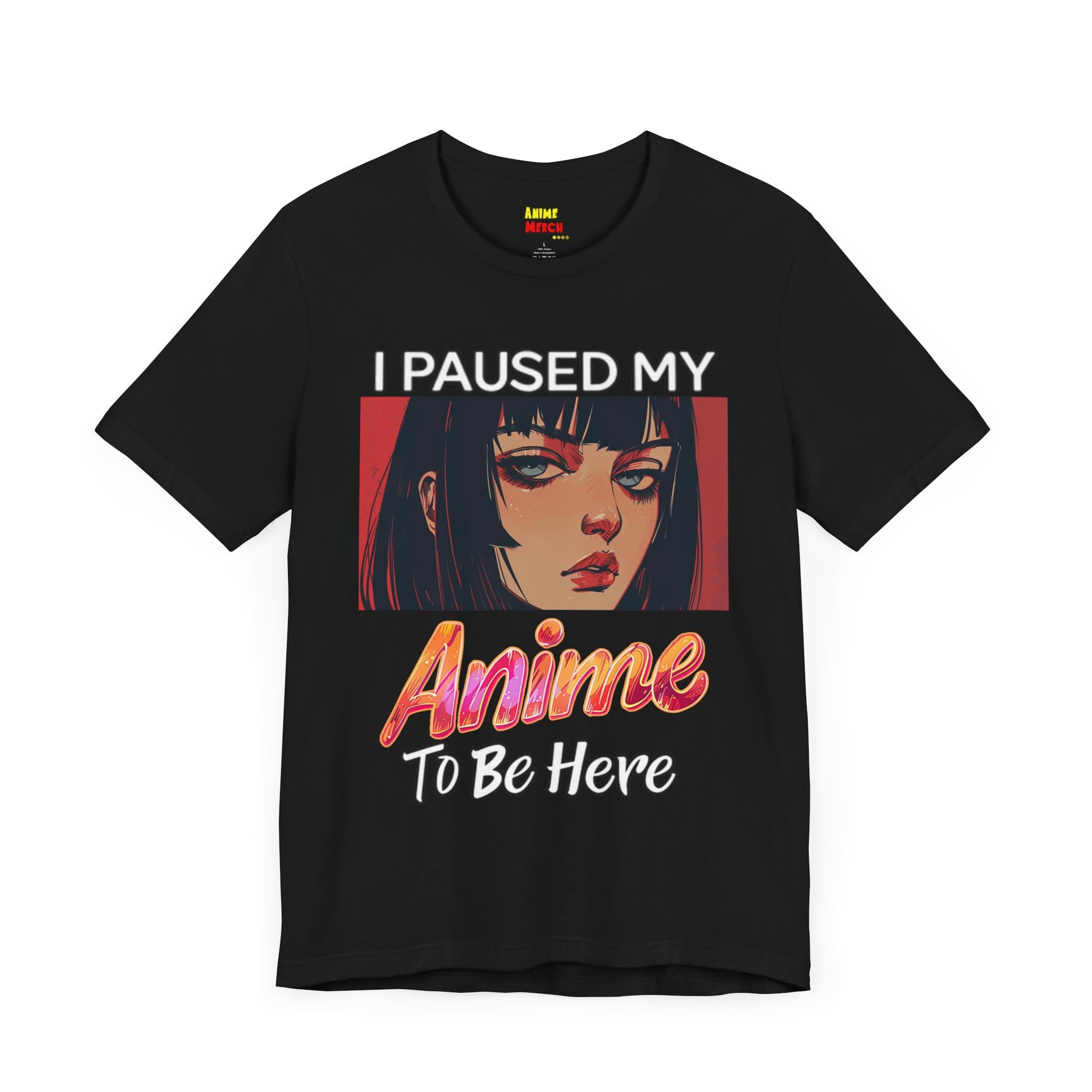 I Paused My Anime To Be Here Anime Fan T-Shirt — detail 1