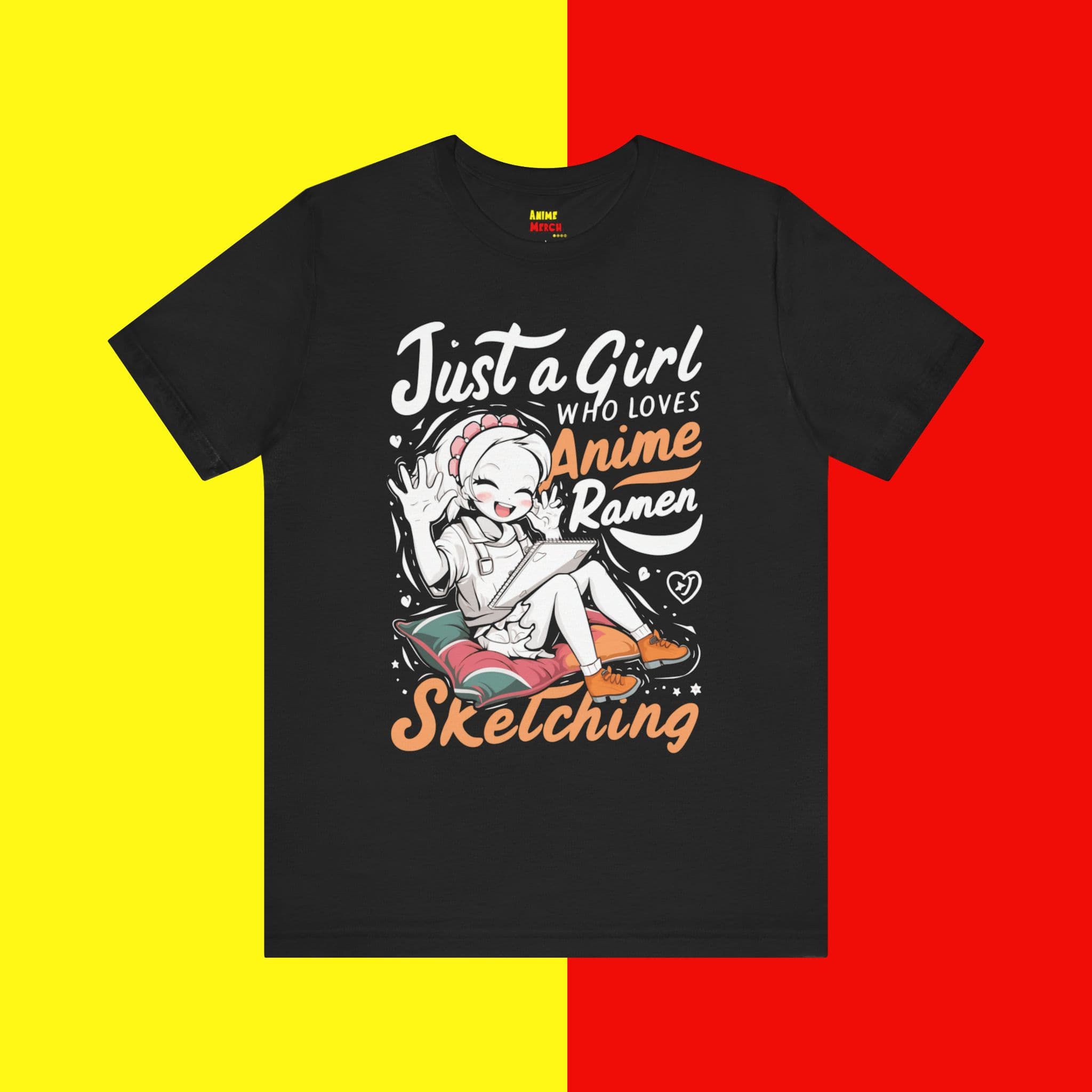 Anime Ramen Shirt, Anime Girl, Just A Girl - Just A Girl Who Loves Anime, Ramen & Sketching - Anime Tee, Ramen T-Shirt