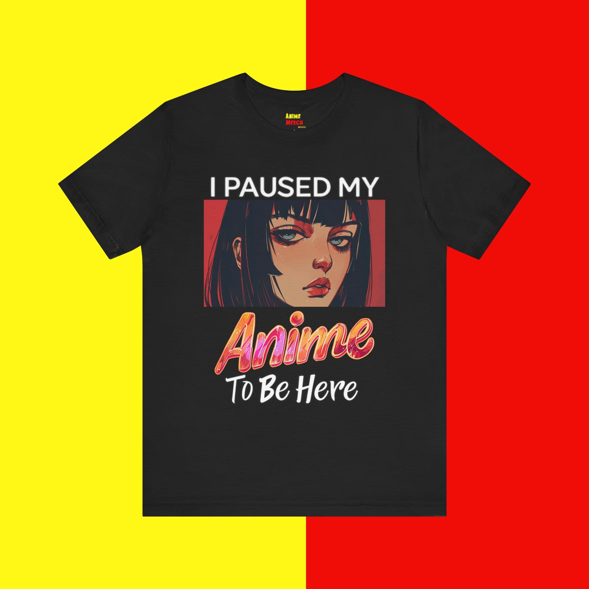 I Paused My Anime To Be Here Anime Fan T-Shirt