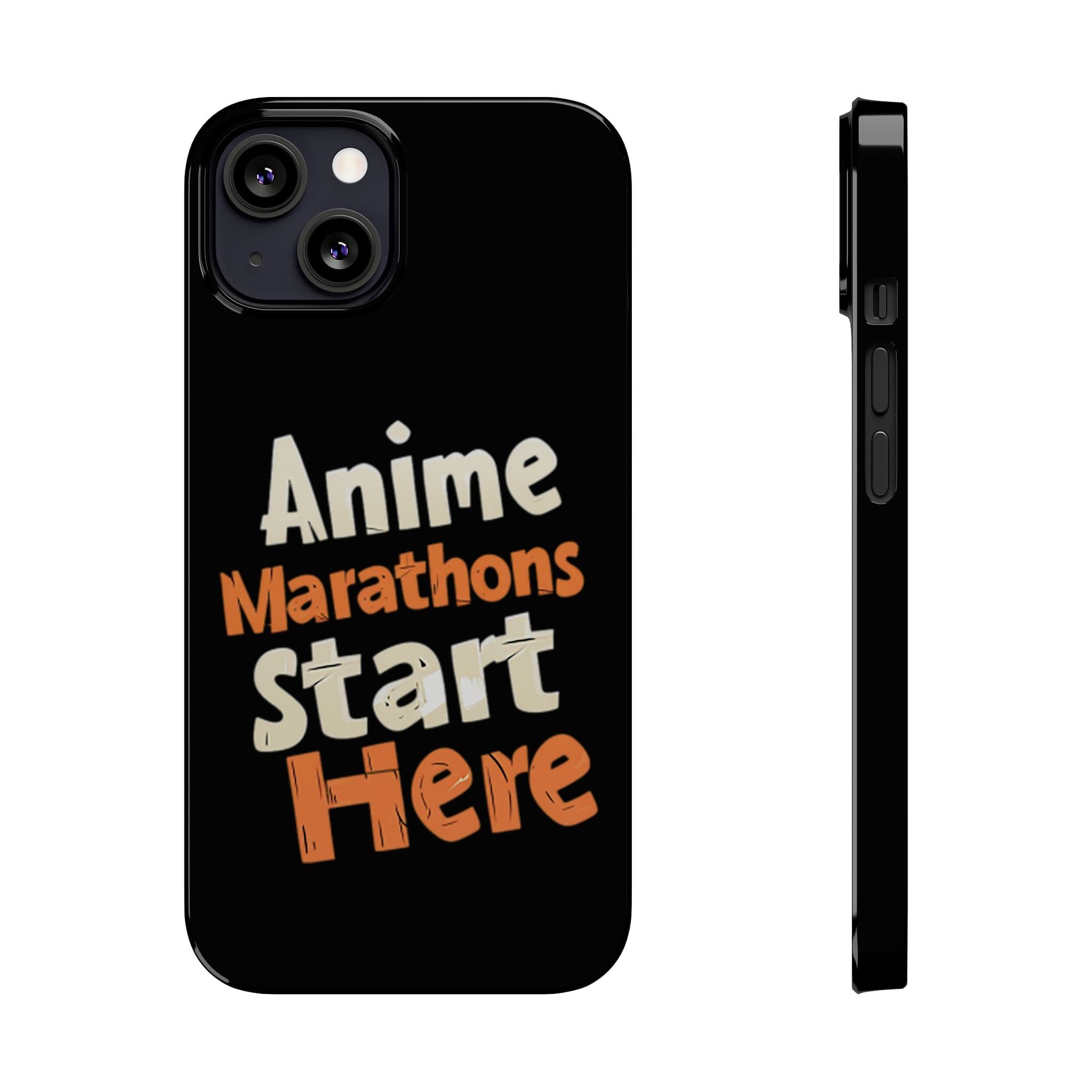 Anime iPhone Case - Anime Marathons Start Here Phone Case for iPhone - Otaku Essentials, Anime Merch, Manga Fan Accessory